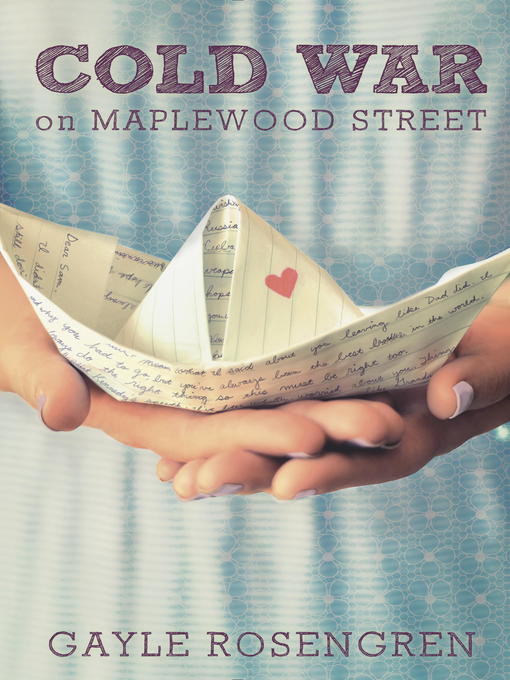 Title details for Cold War on Maplewood Street by Gayle Rosengren - Available